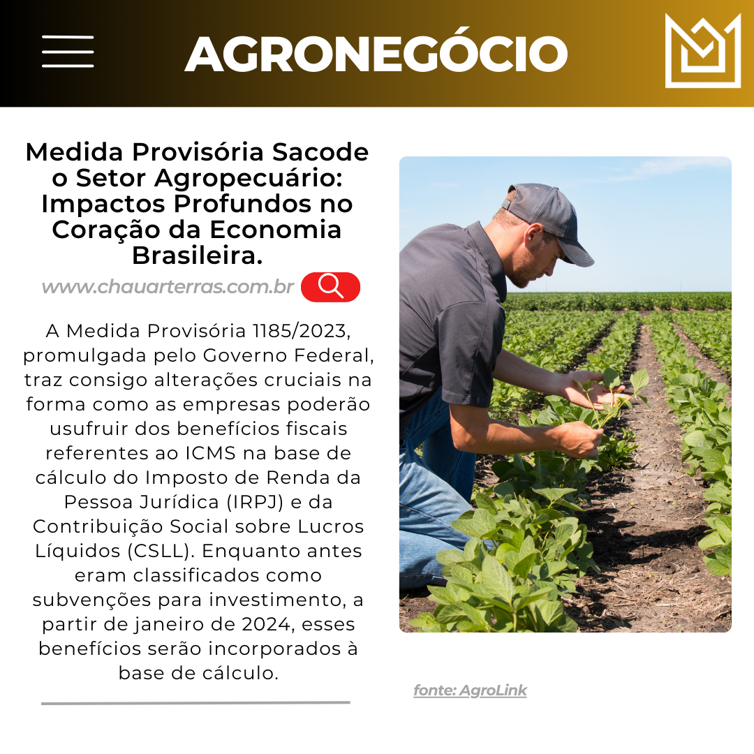 Medida Provisória Sacode o Setor Agropecuário: Impactos Profundos no Coração da Economia Brasileira
