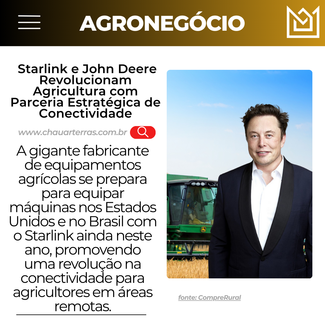  Starlink e John Deere Revolucionam Agricultura com Parceria Estratégica de Conectividade