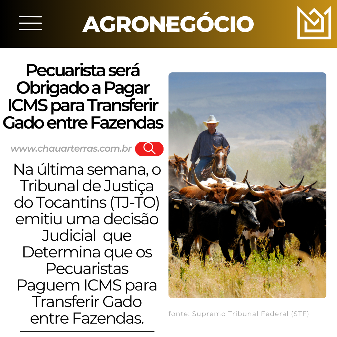 Pecuarista será Obrigado a Pagar ICMS para Transferir Gado entre Fazendas.