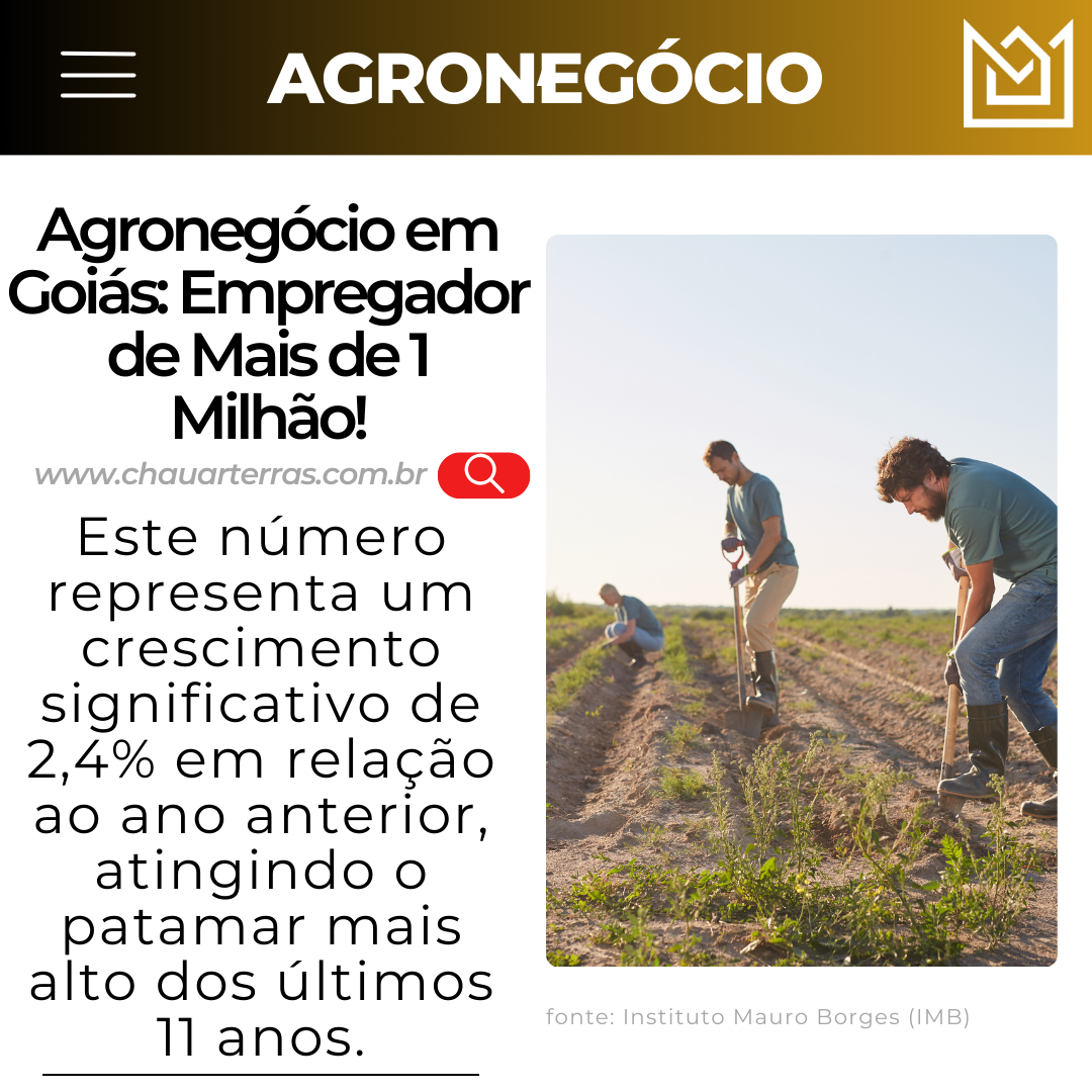 Explosão de Empregos: Agronegócio em Goiás Atinge Marca Histórica de 1 Milhão de Vagas