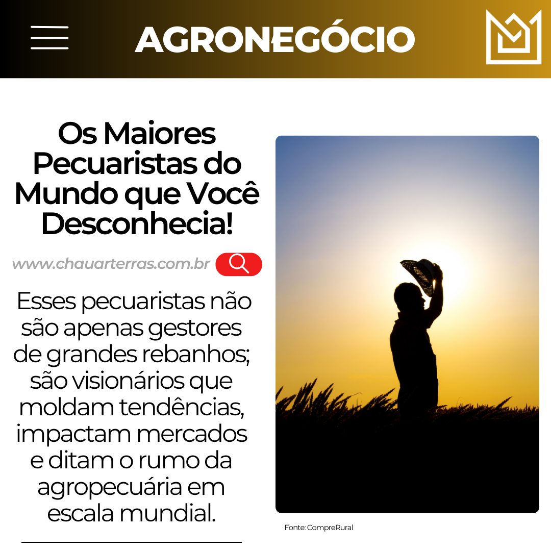 Os Gigantes Invisíveis: Descubra os Maiores Pecuaristas do Mundo que Você Desconhecia!