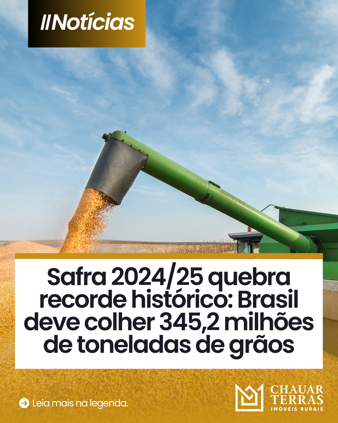 Safra 2024/25 quebra recorde histórico: Brasil deve colher 345,2 milhões de toneladas de grãos