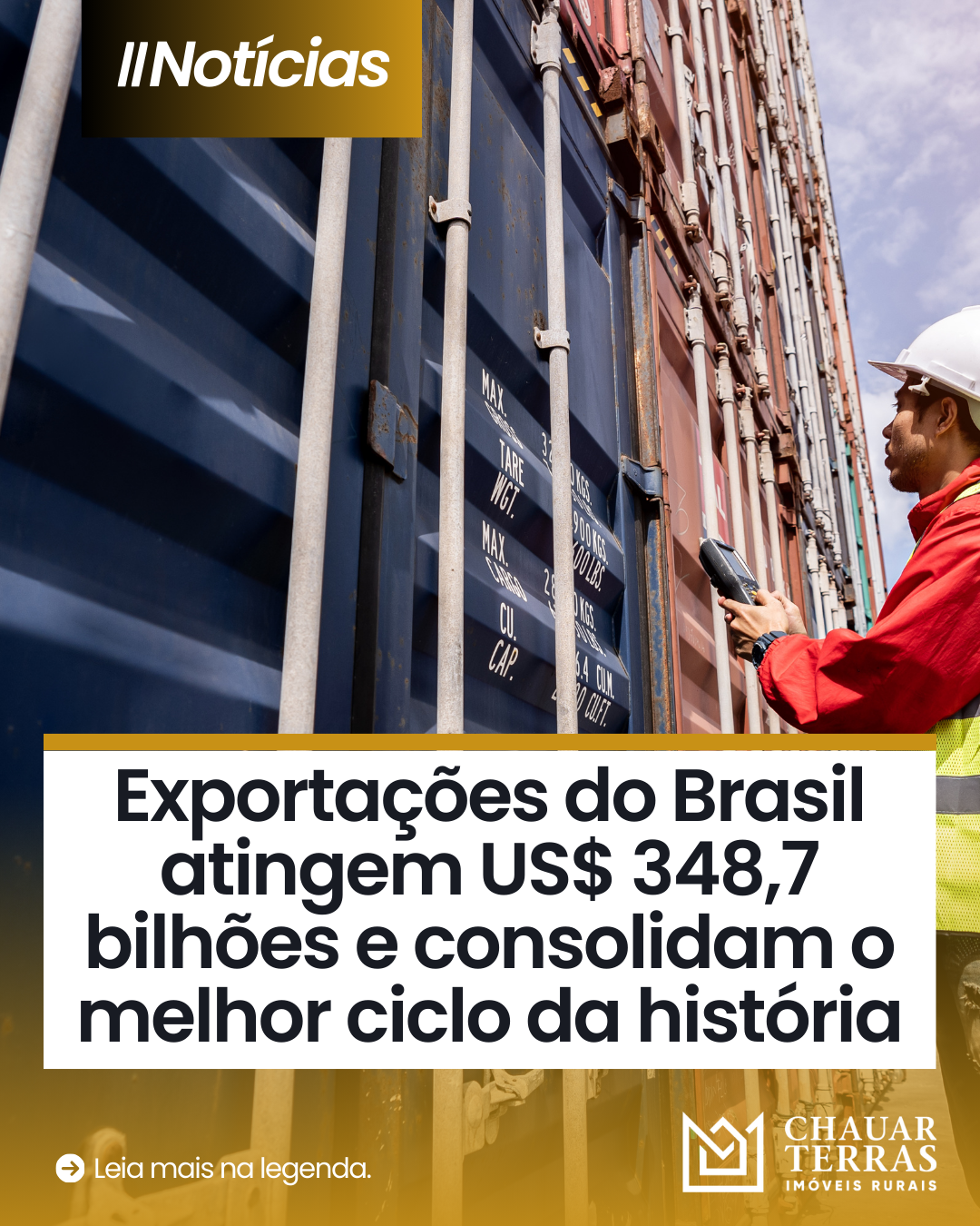 Exportações do Brasil atingem US$ 348,7 bilhões e consolidam o melhor ciclo da história